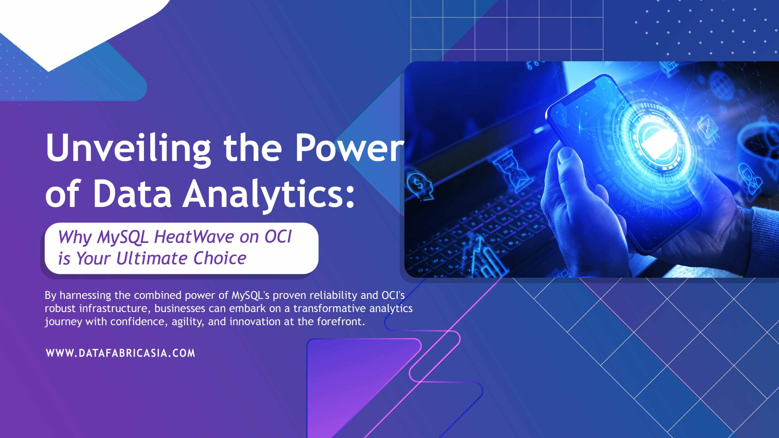 Unveiling the Power of Data Analytics: Why MySQL HeatWave on OCI is Your Ultimate Choice