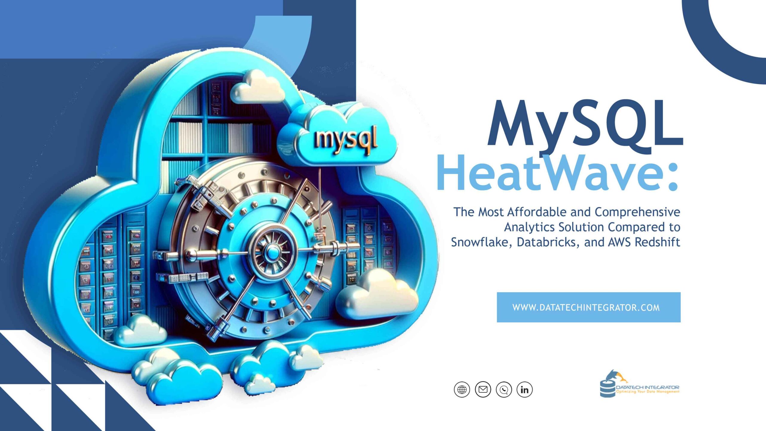 MySQL HeatWave: The Most Affordable and Comprehensive Analytics Solution Compared to Snowflake, Databricks, and AWS Redshift